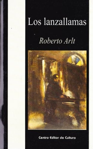 Los lanzallamas | Roberto Arlt