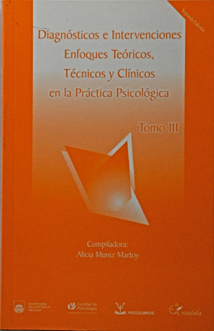 DIAGNOSTICOS E INTERVENCIONES. TOMO III.. | muniz, martoy
