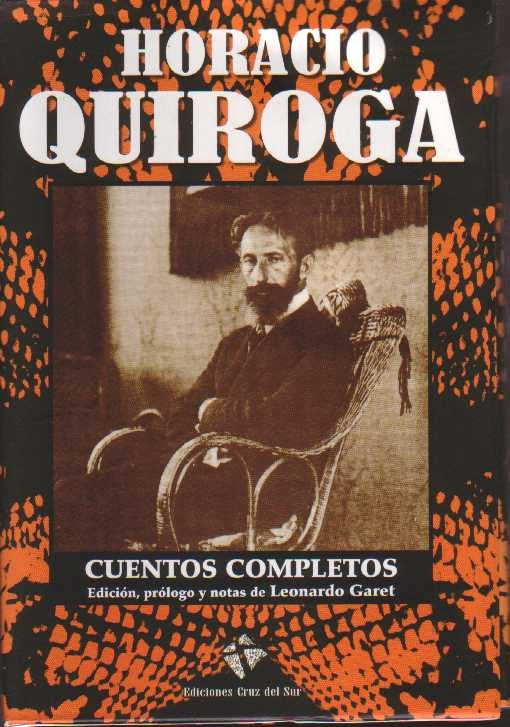 HHORACIO QUIROGA CUENTOS COMPLETOS 2 TOMOS | Horacio Quiroga