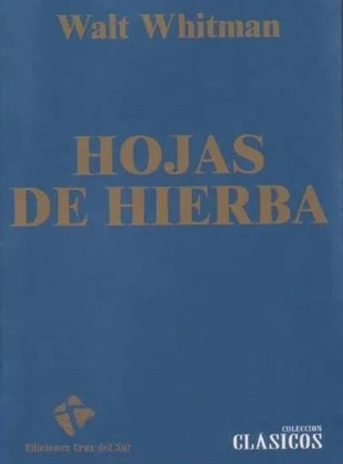 HOJAS DE HIERBA*.. | Walt Whitman