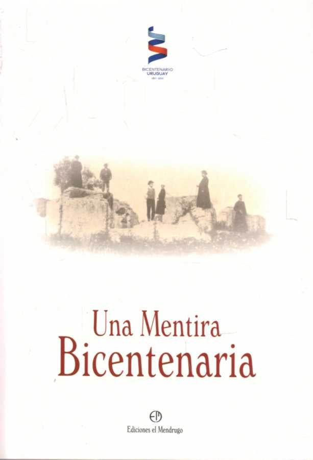 MENTIRA BICENTENARIA, UNA | Javier Ricca