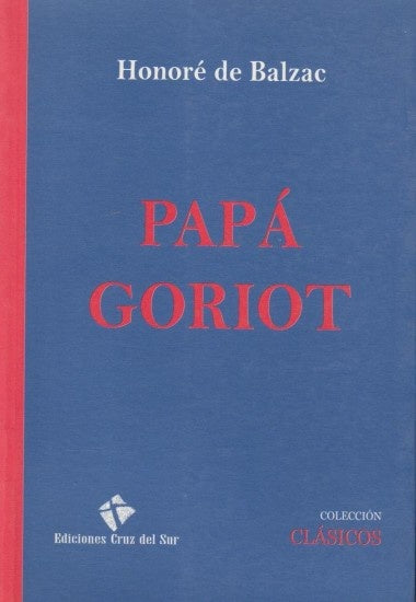 PAPA GORIOT.. | Honoré De Balzac