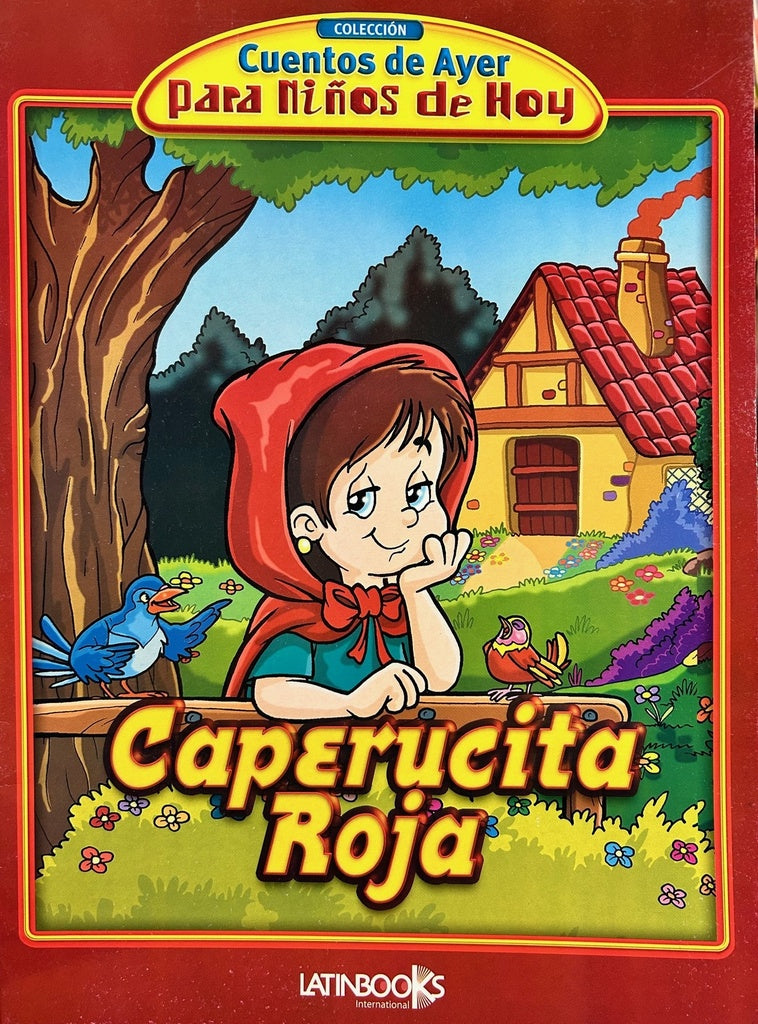 Caperucita Roja (Coleccion Cuentos de Ayer Para Ninos de Hoy) (Spanish Edition)