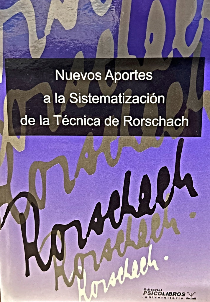 NUEVOS APORTES A LA SISTEMATIZACIÓN DE LA TÉCNICA DE RORSCHACH..