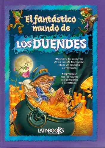 MAGICOS MUNDOS : EL FANTASTICO MUNDO DE LOS DUENDES.. | ERBITI, ALEJANDRA y otros