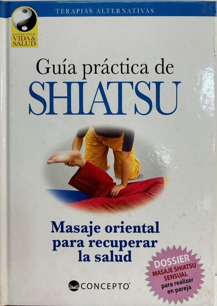 Guia Practica de Shiatsu (Vida Y Salud / Life and Health) (Spanish Edition) | Fumagalli, Cecilia