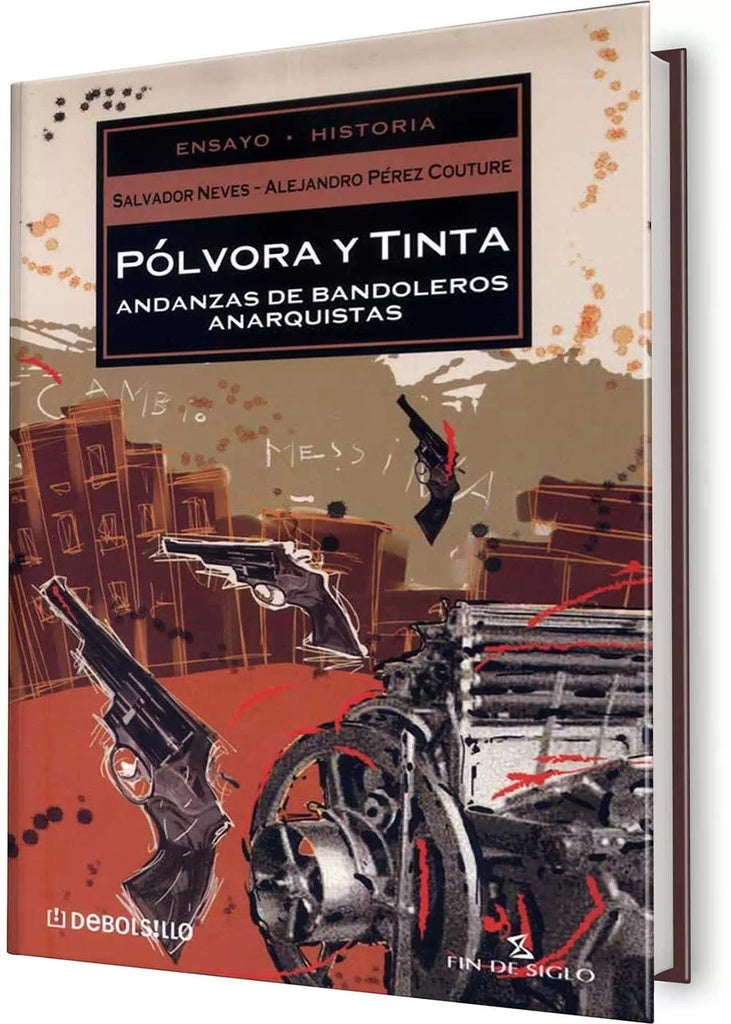 POLVORA Y TINTA..  | Salvador  Nieves