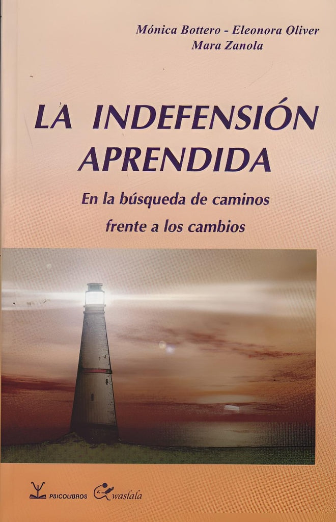 LA INDEFENSION APRENDIDA.. | Monica Bottero