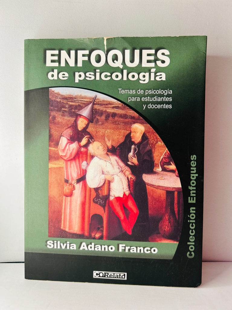 ENFOQUES DE PSICOLOGÍA.. | Silvia Adano Franco