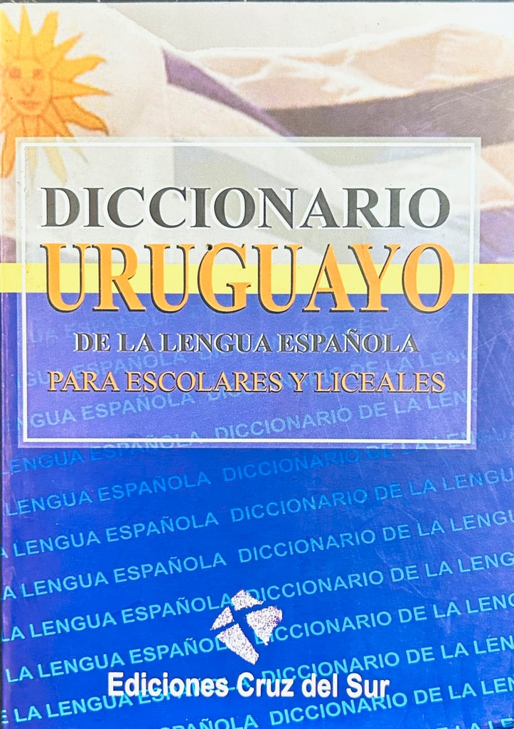 DICCIONARIO URUGUAYO DE LA LENGUA ESPAÑOLA..