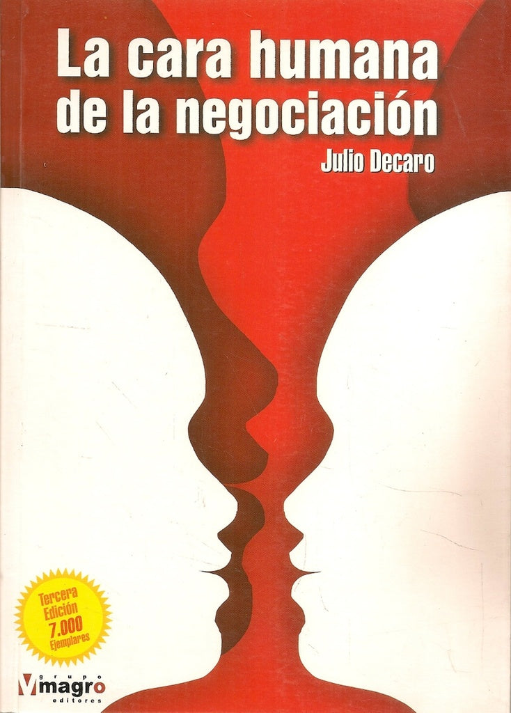 LA CARA HUMANA DE LA NEGOCIACIÓN | Julio Decaro