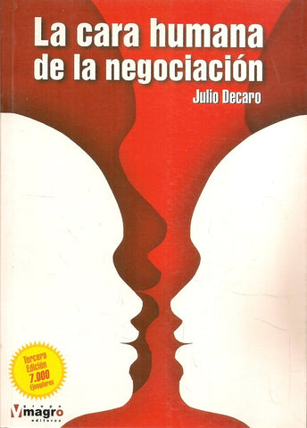 LA CARA HUMANA DE LA NEGOCIACIÓN | Julio Decaro