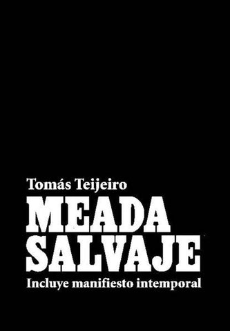 Meada salvaje | Tomás Teijeiro