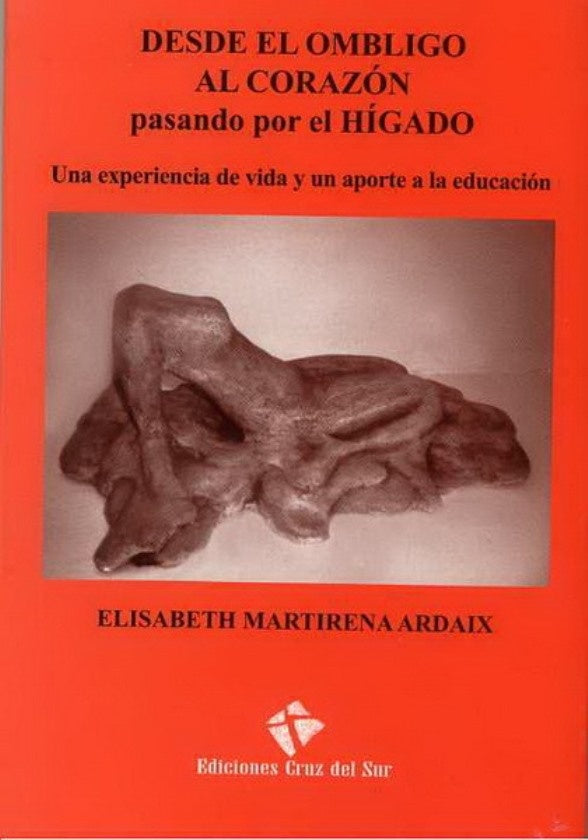 Desde el ombligo al corazón pasando por el higado | Elisabeth Martirena Ardaix