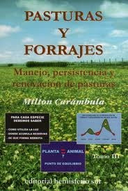 PASTURAS Y FORRAJES TOMO 3 | MIlton  Carambula