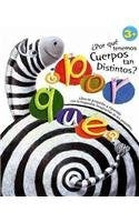 Por Que Tenemos Cuerpos Tan Distintos?/ Why are our Bodies so Different? (Spanish Edition) | Patcharee Meesukhon