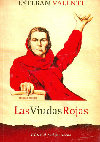 LAS VIUDAS ROJAS*.. | Esteban Valenti