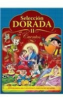 Seleccion dorada de cuentos/ Golden Selection of Tales (Dorada Cuentos) (Spanish Edition)
