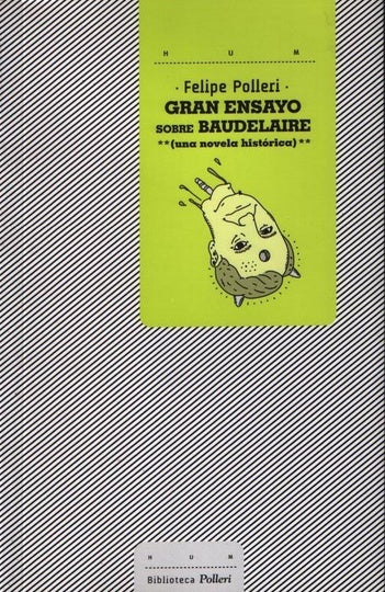 Gran ensayo sobre Baudelaire/ Great essay about Baudelaire (Spanish Edition) | Felipe Polleri