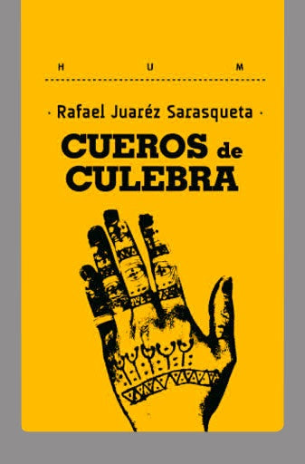 CUEROS DE CULEBRA | Rafael Juárez Sarasqueta