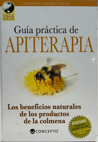GUIA PRACTICA DE APITERAPIA (COLECCION VIDA Y SALUD