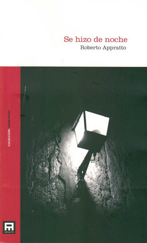 SE HIZO DE NOCHE.. | ROBERTO  APPRATTO