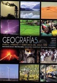 GEOGRAFIA 5: MUNDO, AMBIENTE Y TERRITORIOS DEL SIGLO XXI.. | ALVARO GONZALEZ GERVASIO