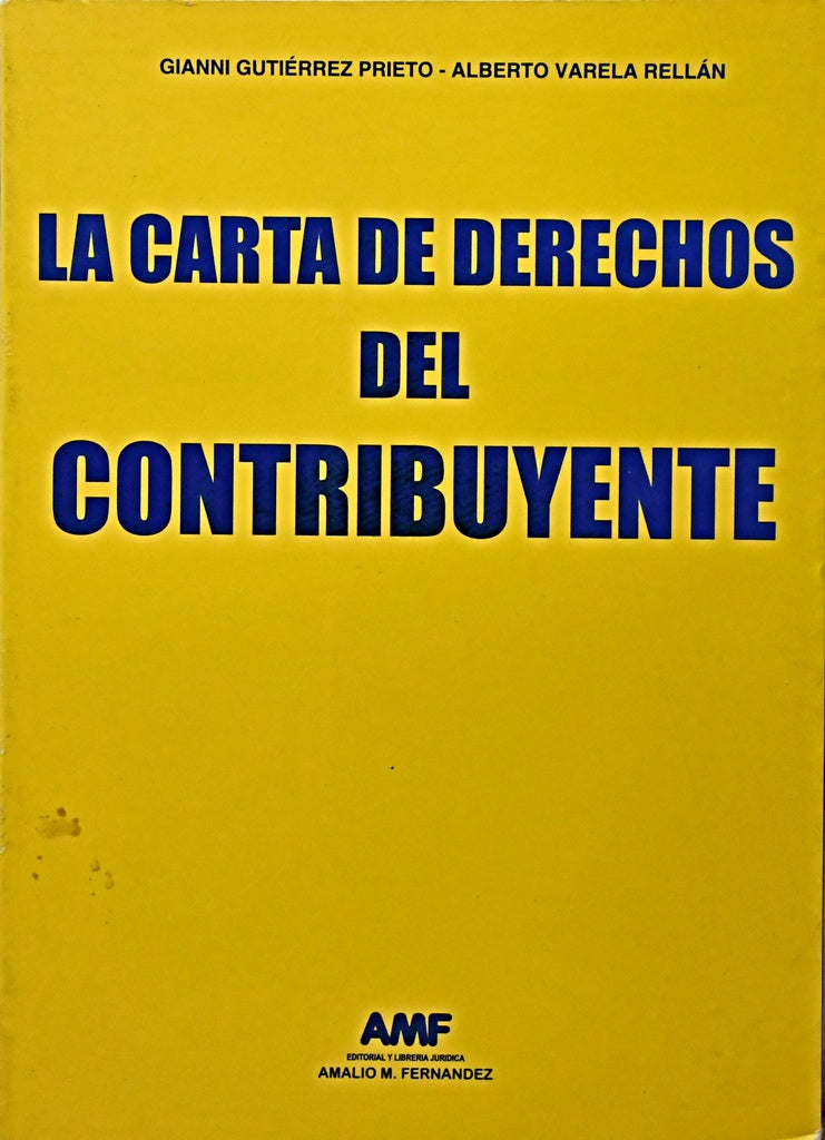 LA CARTA  DE DERECHOS DEL CONTRIBUYENTE*.. | Gutiérrez, Varela Rellán