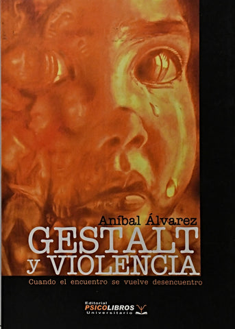 GESTALT Y VIOLENCIA.. | Anibal Alvarez