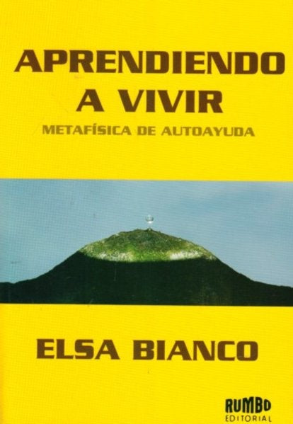APRENDIENDO A VIVIR .. | Elsa Bianco