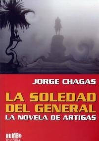 la soledad del general | Jorge Chagas