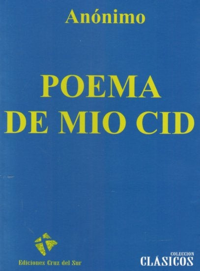 POEMA DE MIO CID*.. | Anónimo