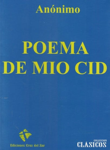 POEMA DE MIO CID*.. | Anónimo