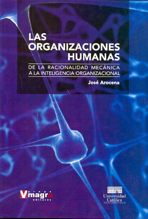 LAS ORGANIZACIONES HUMANAS.. | Jose Arocena