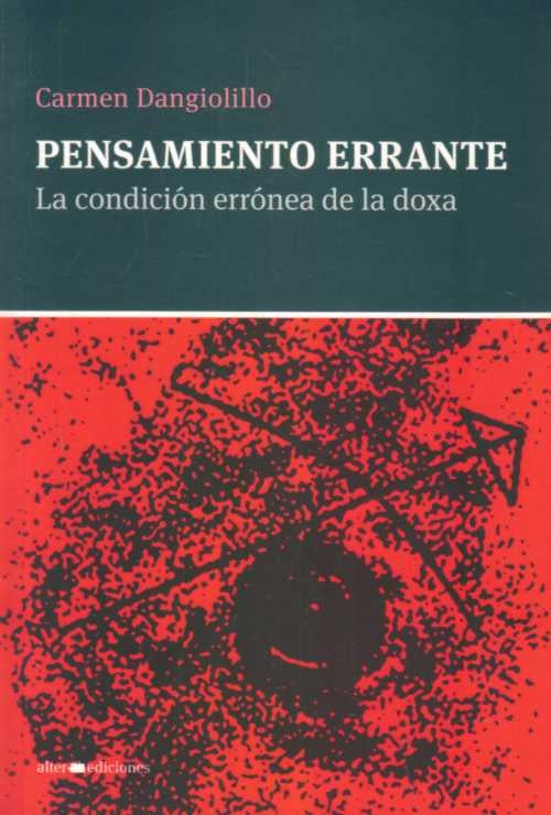 PENSAMIENTO ERRANTE.. | CARMEN DANGIOLILLO