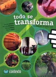 TODO SE TRANSFORMA - QUÍMICA 3.. | Saravia - Szwarcfiter - Segurola