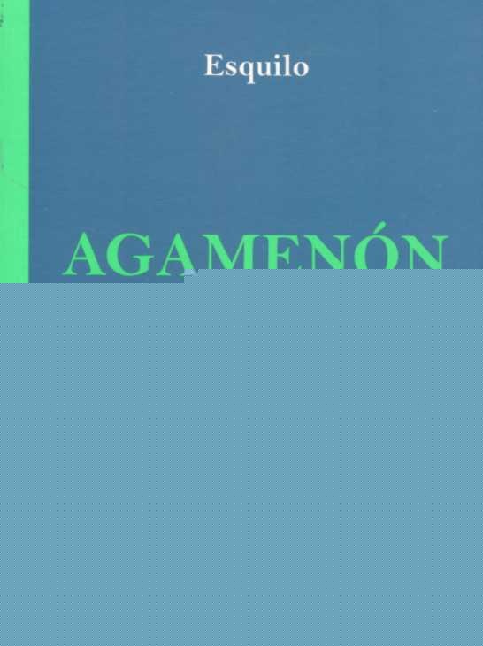 AGAMENON*.. | . ESQUILO