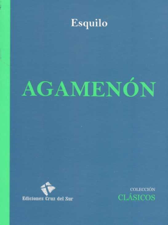 AGAMENÓN*.. | . ESQUILO