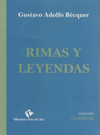RIMAS Y LEYENDAS.. | Gustavo Adolfo Bécquer