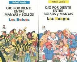 OJO POR DIENTE ENTRE MANYAS Y BOLSOS | Rafael Varela