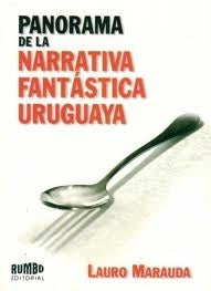 Panorama de la narrativa uruguaya | Lauro  Marauda