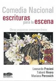COMEDIA NACIONAL ESCRITURA PARA LA ESCENA.. | LEONARDO PREZIOSI