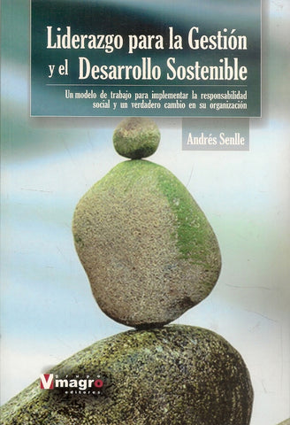 LIDERAZGO PARA LA GESTIÓN Y EL DESARROLLO SOSTENIBLE.. | Andrés Senlle Szodo