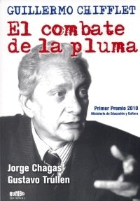 Guillermo Chifflet, El combate de la pluma | Jorge Chagas