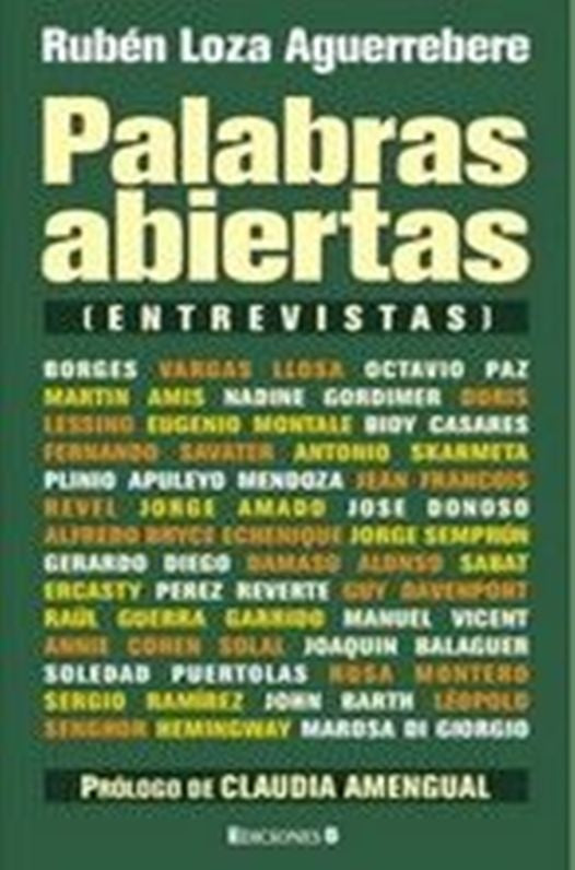 PALABRAS ABIERTAS (ENTREVISTAS) | Ruben  Loza Aguerrebere