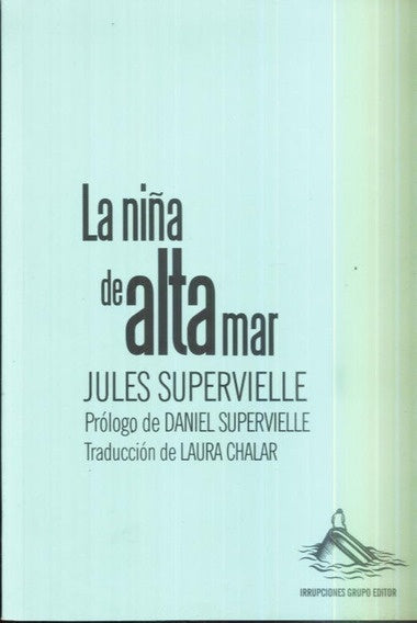 LA NIÑA DE ALTA MAR.. | Jules Supervielle