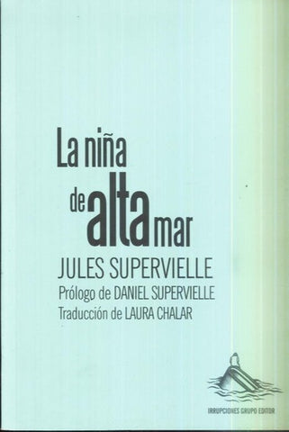 LA NIÑA DE ALTA MAR.. | Jules Supervielle