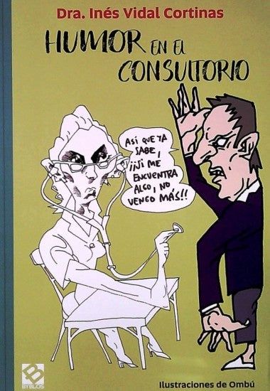 HUMOR EN EL CONSULTORIO | Inés Vidal Cortinas