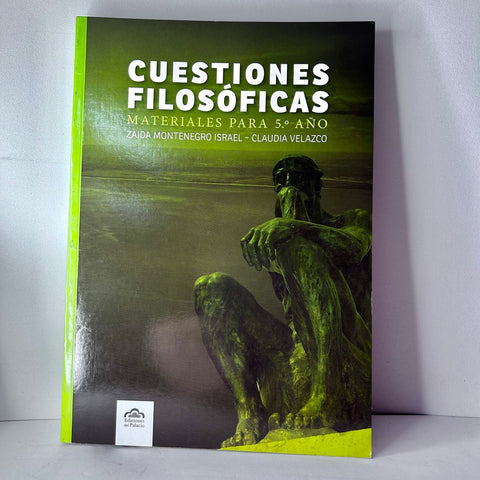 CUESTIONES FILOSOFICAS 5°*.. | Zaida  Montenegro Israel