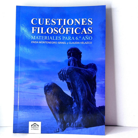 CUESTIONES FILOSOFICAS 6.. | Zaida Montenegro Israel